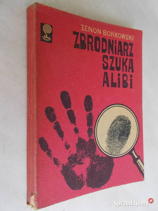 Zbrodniarz szuka alibi Zenon Borkowski Limanowa