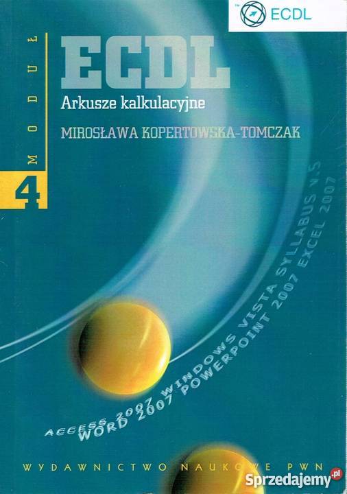 ECDL ARKUSZE KALKULACYJNE MODUŁ 4 Katowice