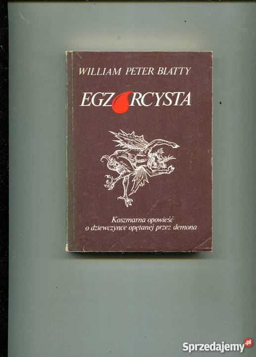 Egzorcysta William Peter Blatty Rok wydania 1990 Szczecin