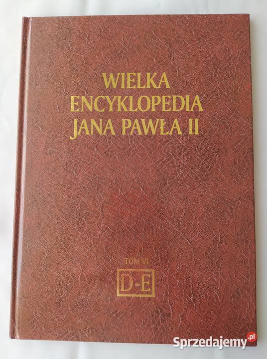 Wielka encyklopedia Jana Pawła II TOM VI encyklopedie, słowniki, leksykony podlaskie Hajnówka sprzedam