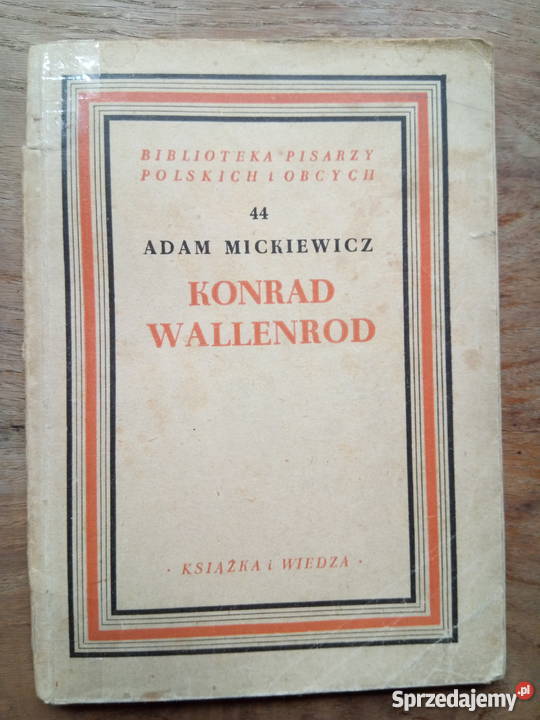 ,,Konrad Wallenrod" - A. Mickiewicz 1949r. Książka i wiedza