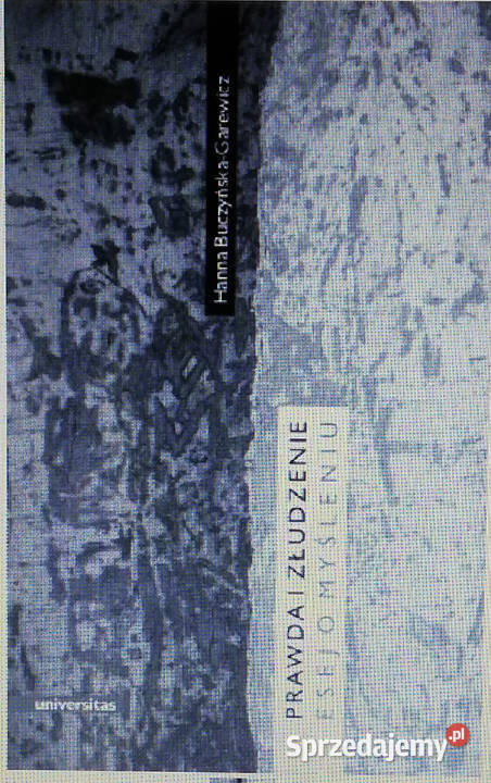 Prawda i złudzenie Esej o myśleniu