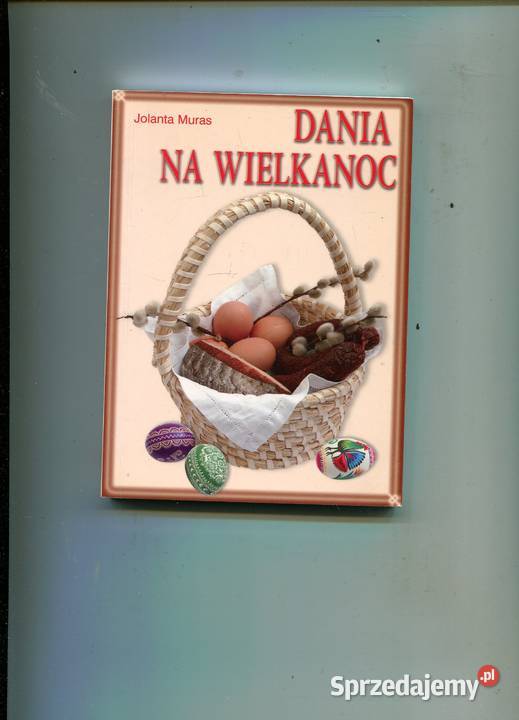 Dania na Wielkanoc Muras Szczecin