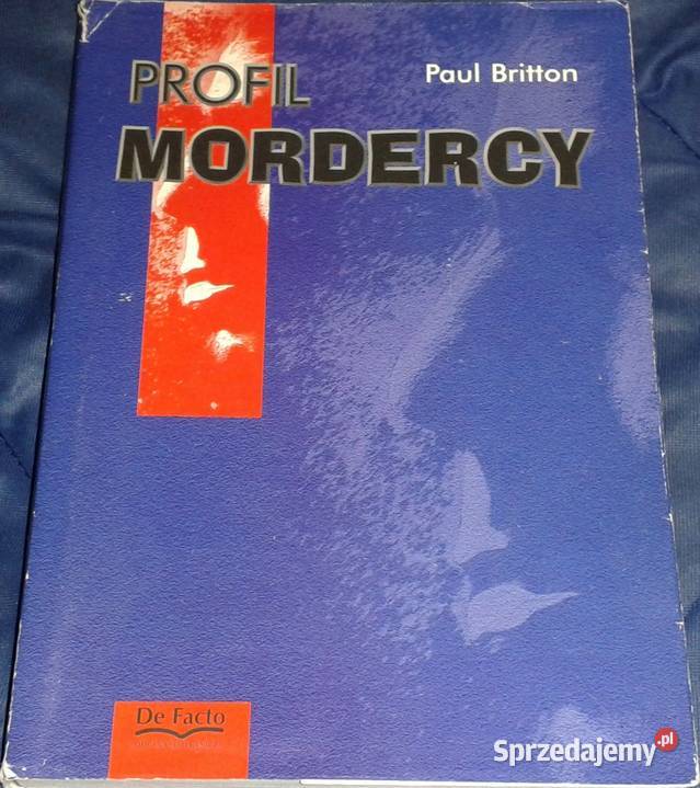 Profil mordercy Paul Britton Chełm sprzedam