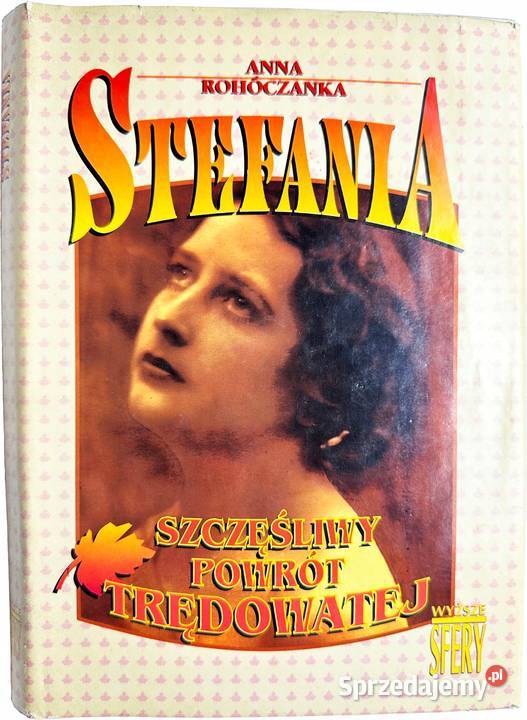 Anna Rohóczanka Stefania Szczęśliwy powrót