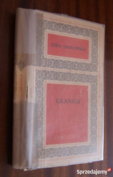 Zofia Nałkowska Granica Rok wydania 1972 Parczew
