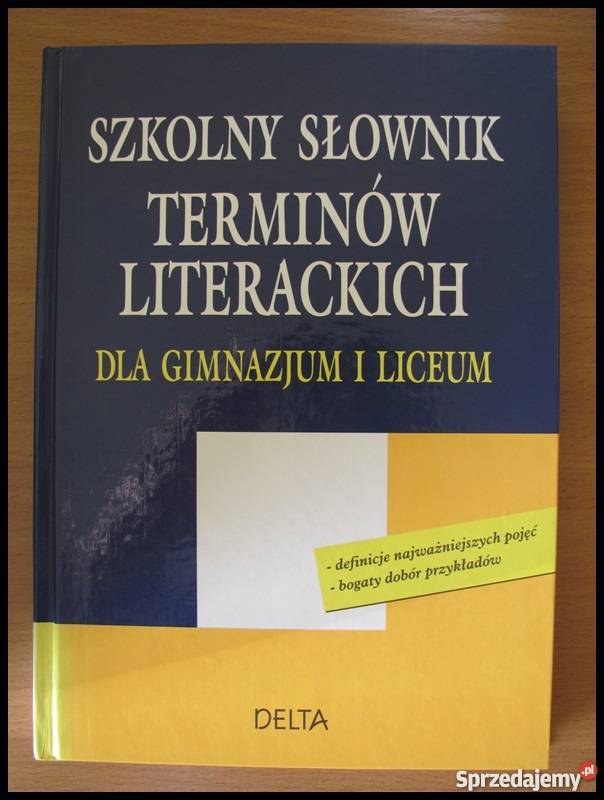 Szkolny Słownik Terminów Literackich gimnazjum i Warszawa