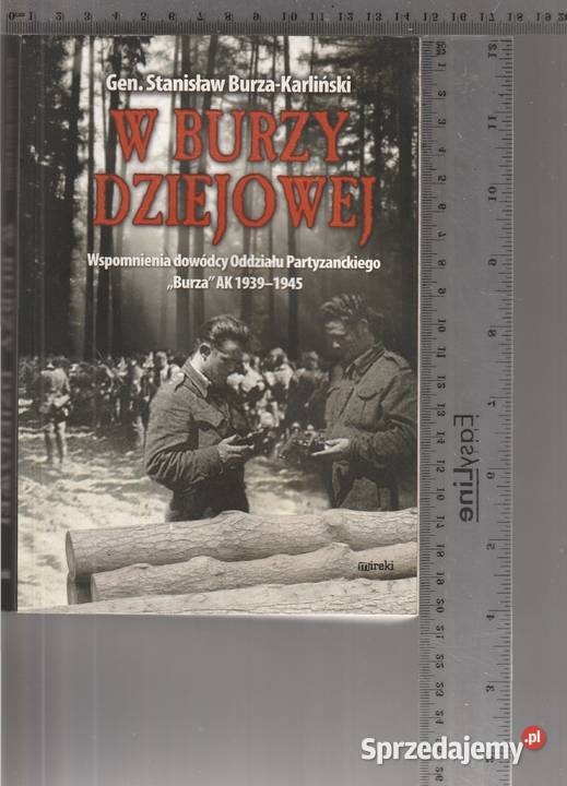 W burzy dziejowej Stanisław BurzaKarliński Pruszków sprzedam