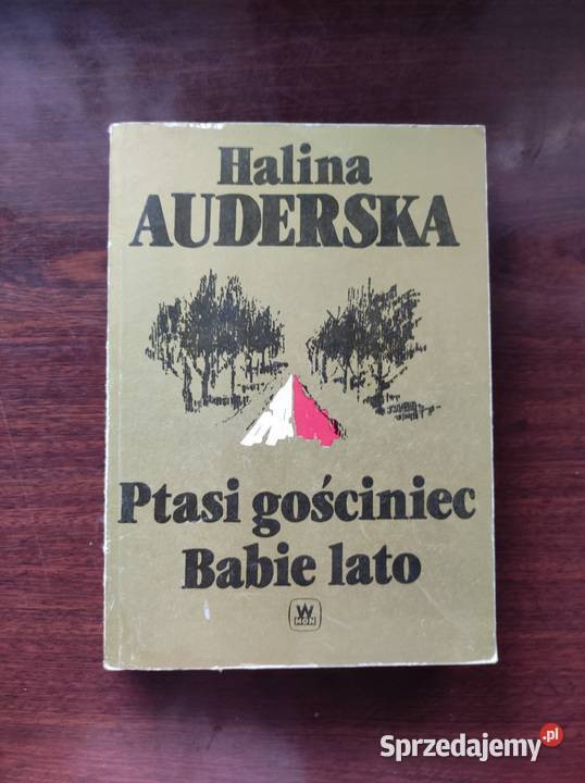 Ptasi gościniec Babie Lato Halina Auderska Kielce