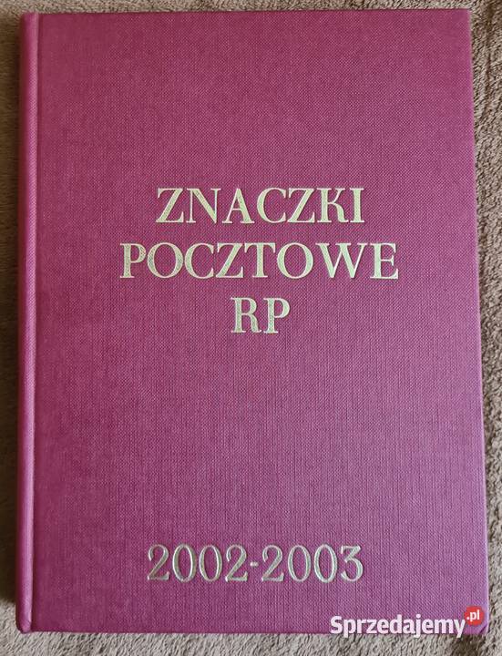 Znaczki RP tom XXIV rocznik 2002 2003 Filatelistyka Piekary Śląskie sprzedam