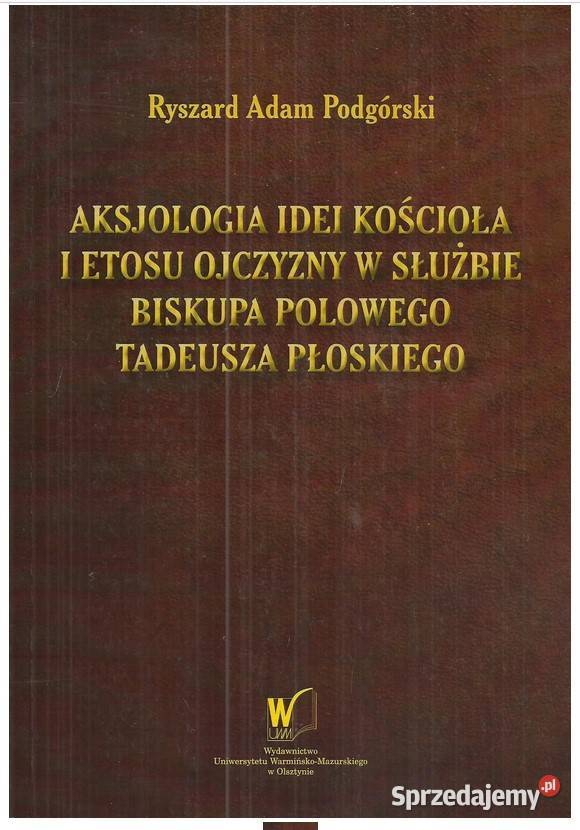Aksjologia idei kościoła i etosu ojczyzny w Łódź