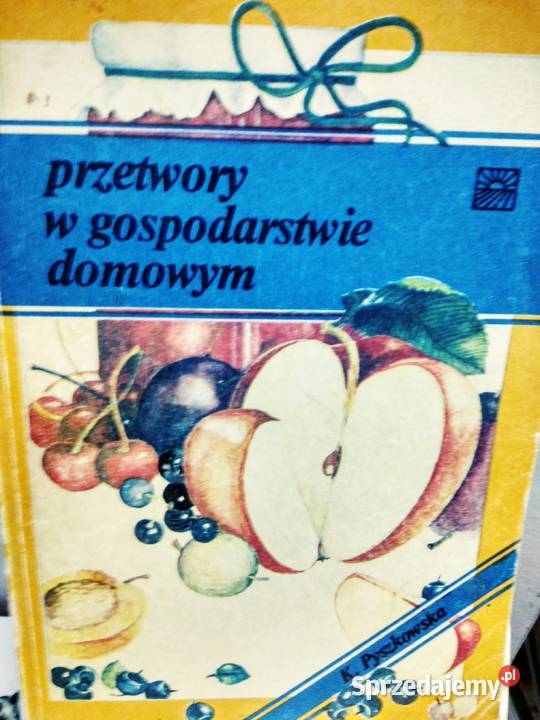 Przetwory w gospodarstwie domowym diety catering Warszawa