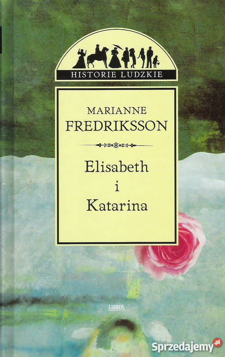 Elizabeth i Katarina M Fredriksson Pozostałe