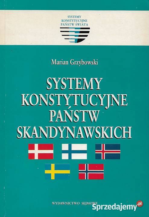 Systemy Konstytucyjne Państw Skandynawskich M Rok wydania 1998 Puławy