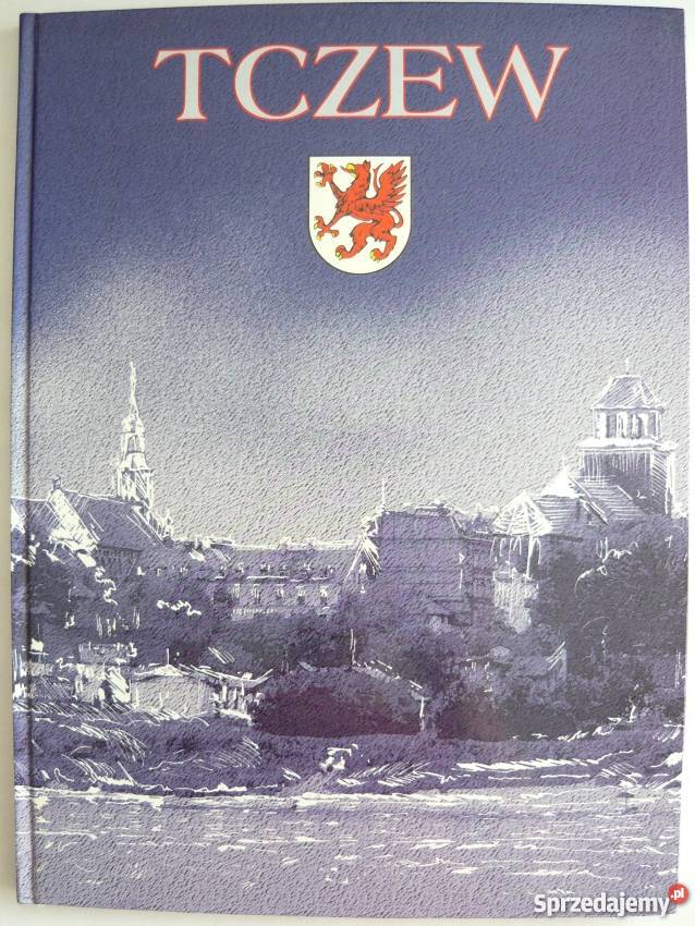 Tczew Ickiewicz Kazimierz Kiedrowski Ludwik Kartuzy