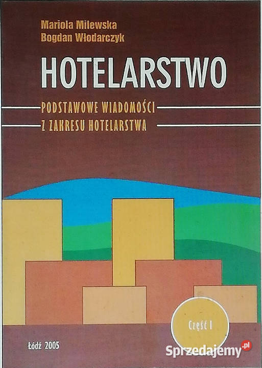 HOTELARSTWO PODSTAWOWE WIADOMOŚCI Z ZAKRESU Łódź
