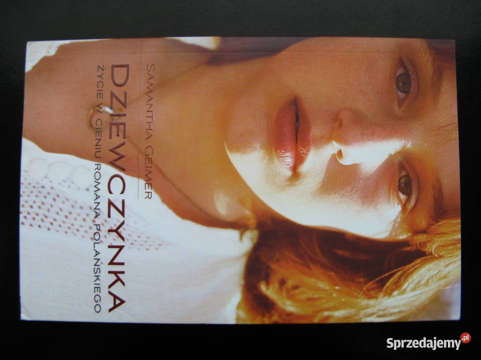 Samantha Geimer Dziewczynka Życie w cieniu Rok wydania 2013 Proza i poezja Poznań sprzedam