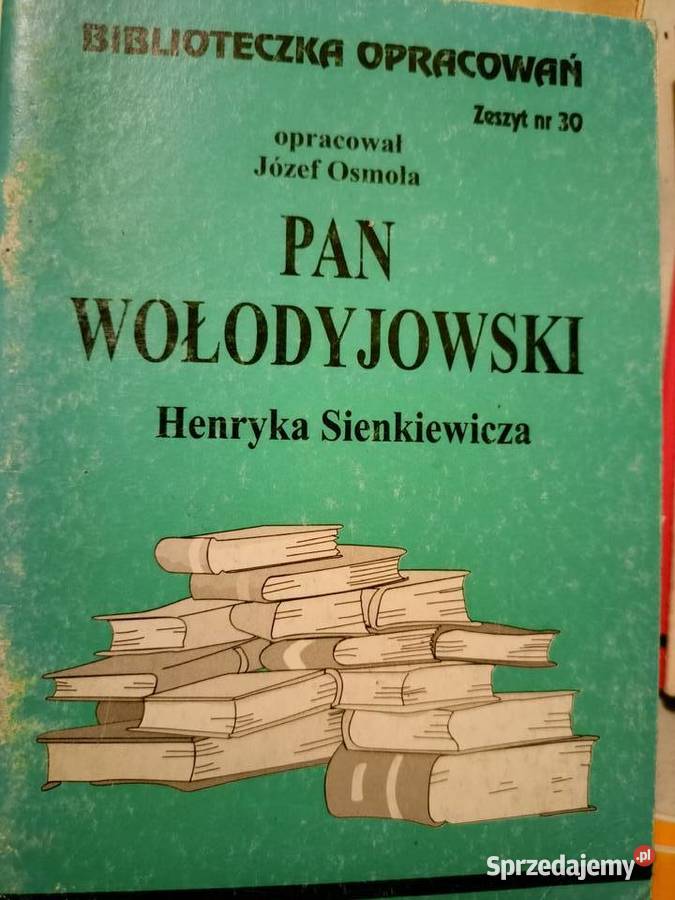 Pan Wołodyjowski Sienkiewicz lektury szkolne Rok wydania 2001 sprzedam
