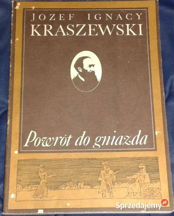 Powrót do gniazda - Józef Ignacy Kraszewski