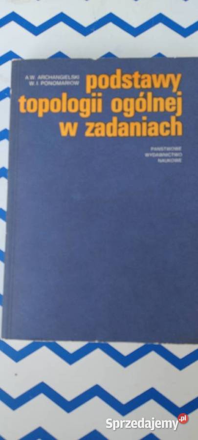 Podstawy topologii ogólnej w zadaniach miękka Książki naukowe i popularnonaukowe