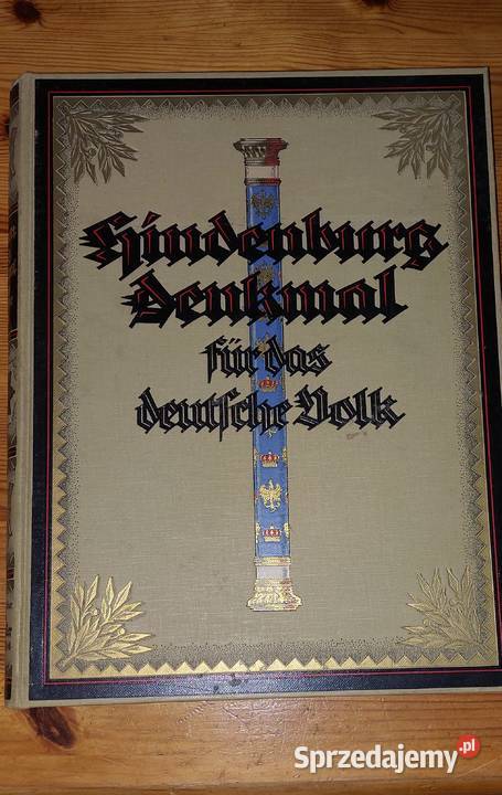 Książka Hindenburg Pomnik Ludu Niemieckiego śląskie Rybnik