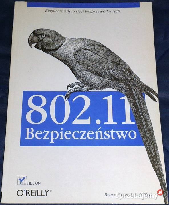 80211 Bezpieczeństwo Bruce Potter Bob Fleck lubelskie Chełm sprzedam