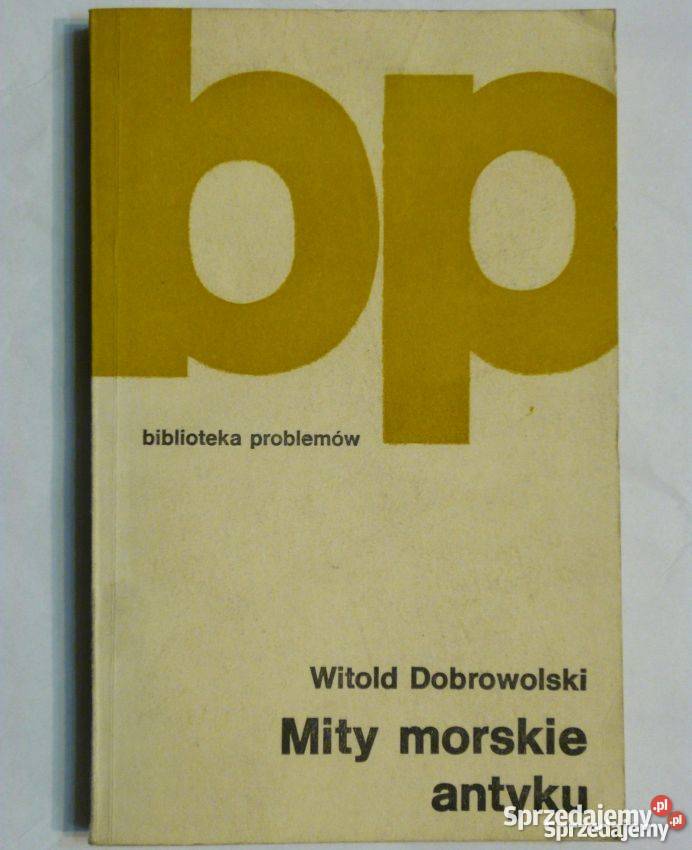 MITY MORSKIE ANTYKU DOBROWOLSKI WITOLD Kraków