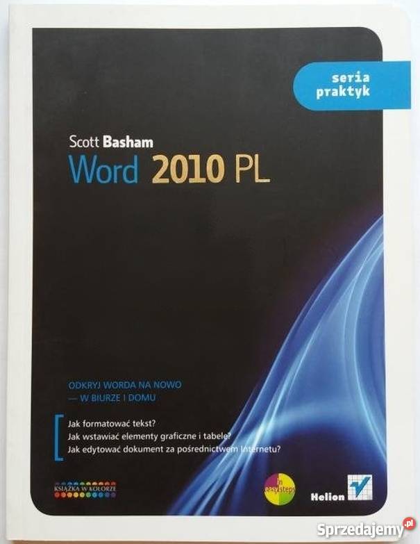 WORD 2010 SERIA PRAKTYK internet, komputery Katowice