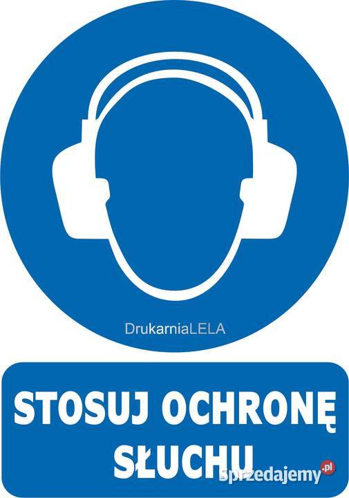 Naklejka BHP stosuj ochronę słuchu różne wymiary Kamionna sprzedam