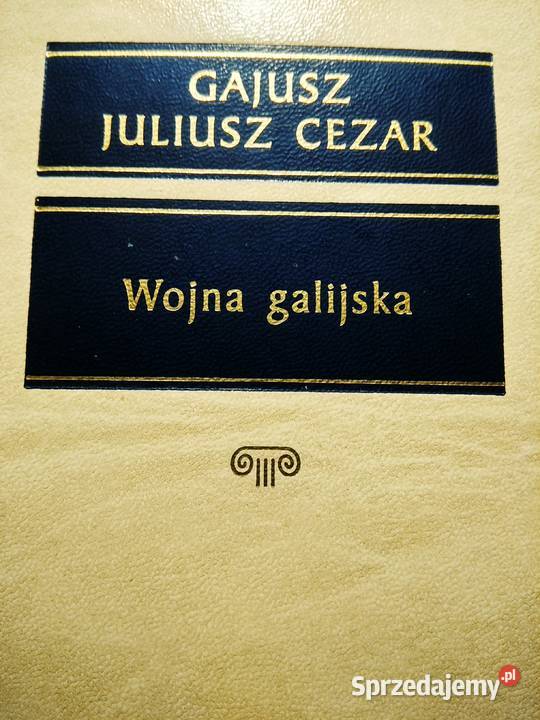 Cezar Wojna galijska książki księgarnie Bródno Antykwariat Warszawa