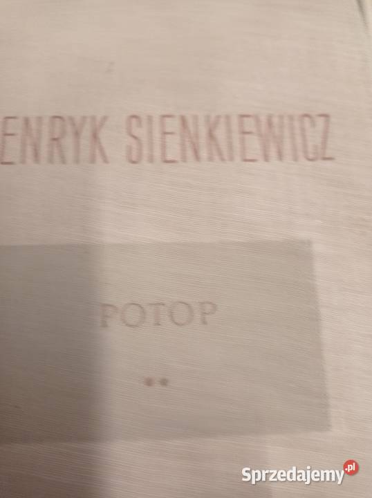 Potop Henryka Sienkiewicza 3 tomy Szczecin sprzedam