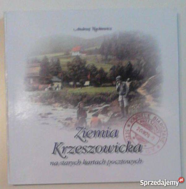 ZIEMIA KRZESZOWICKA NA STARYCH KARTACH sprzedam