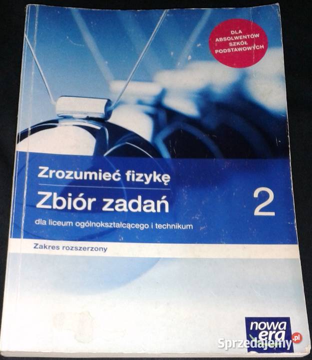 Zrozumieć fizykę 2 Zbiór zadań LO i technikum miękka Chełm