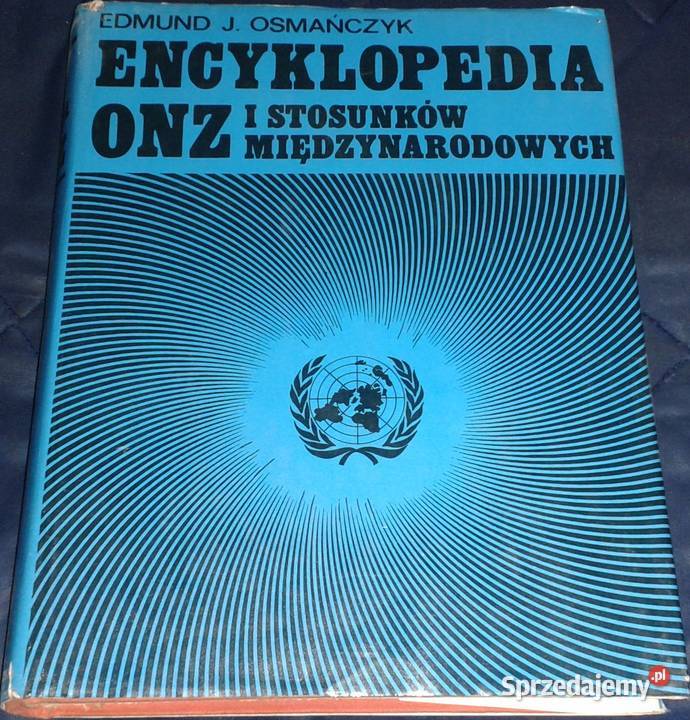 Encyklopedia ONZ i stosunków międzynarodowych Rok wydania 1982 Chełm