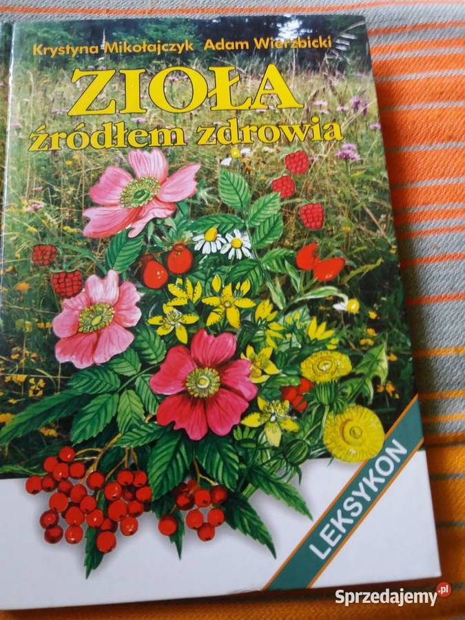 Ziołą źródłem zdrowialeksykon Końskie sprzedam