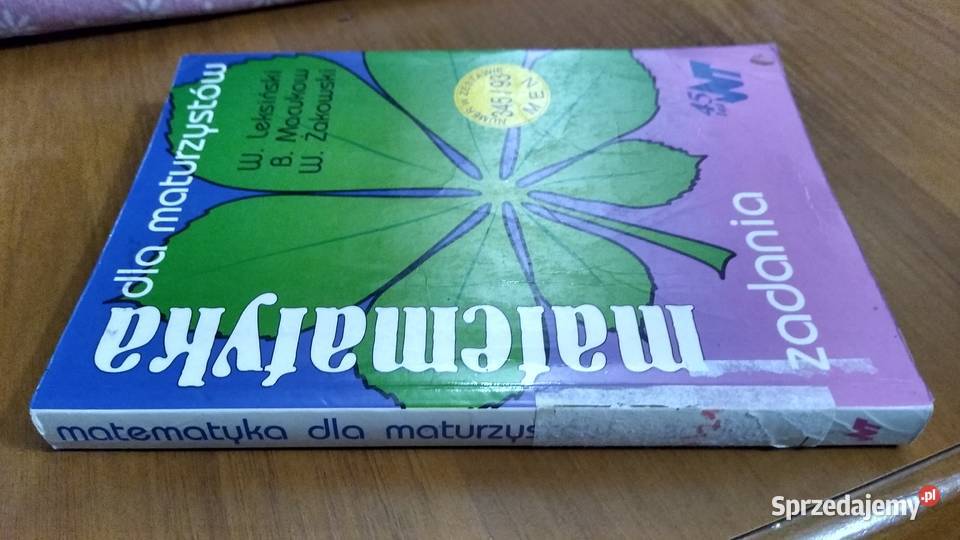 Matematyka maturzystów zadania Leksiński Macukow ISBN 8320416612 Gdańsk