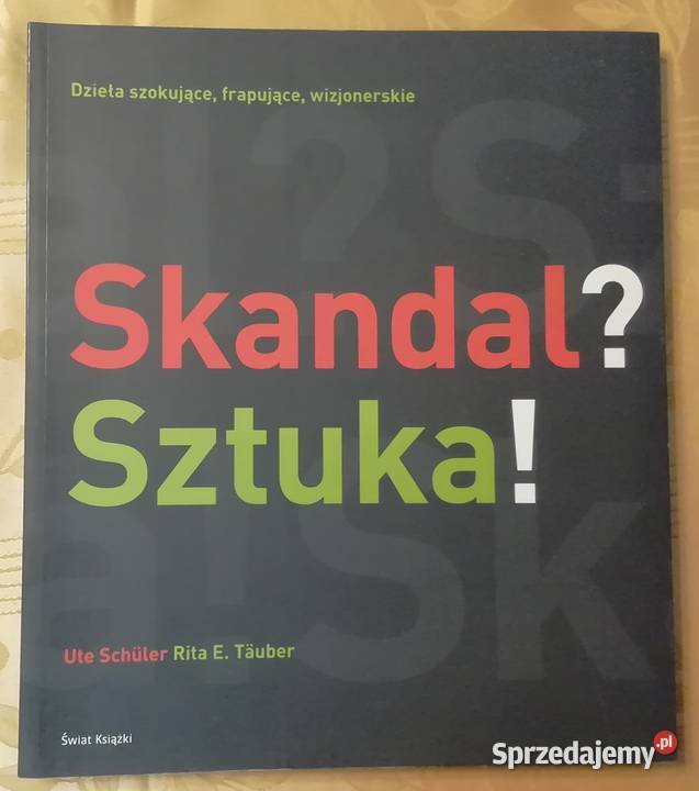 Skandal Sztuka Ute Schueler Rita E Taeuber miękka Radom