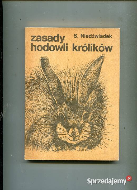 Zasady hodowli królików Stanisław Niedxwiadek