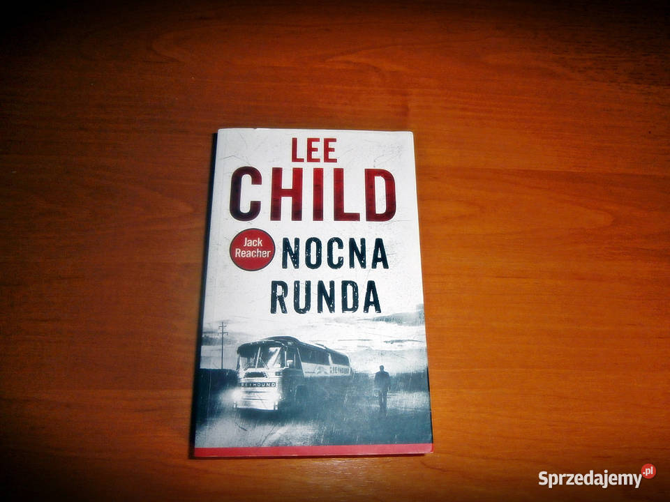 Lee Child Nocna runda Pozostałe małopolskie Kraków