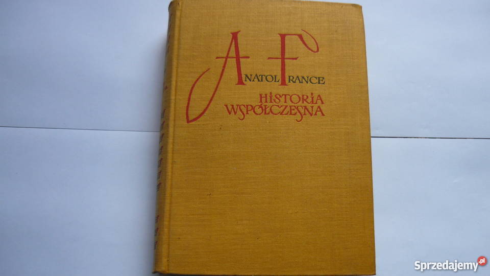 Historia współczesna Anatol France Myszków