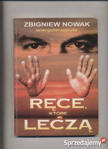Zbigniew Nowak energoterapeuta Ręcektóre leczą Szczecin