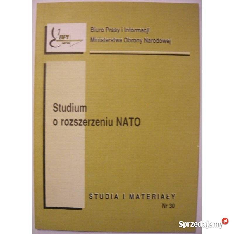 Studium o rozszerzeniu NATO Studia i materiały Świdnica