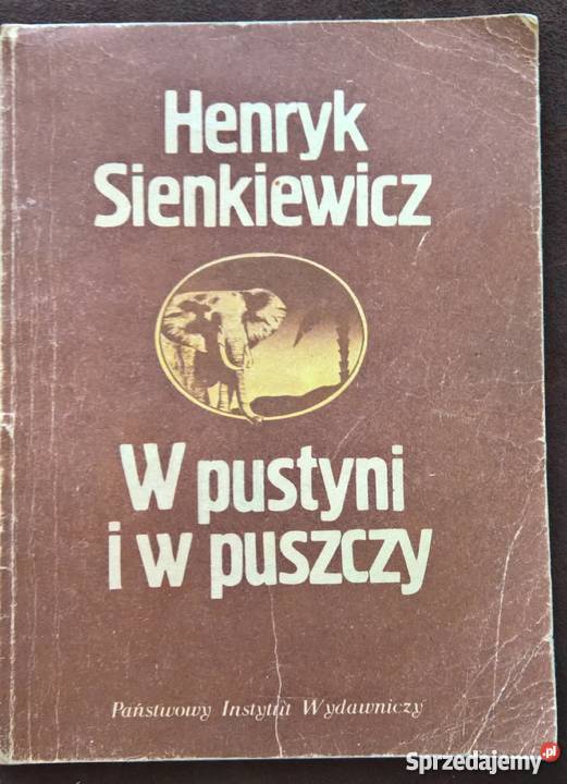 W pustyni i w puszczy Henryk Sienkiewicz Beletrystyka, powieści Książki dla dzieci Wrocław sprzedam