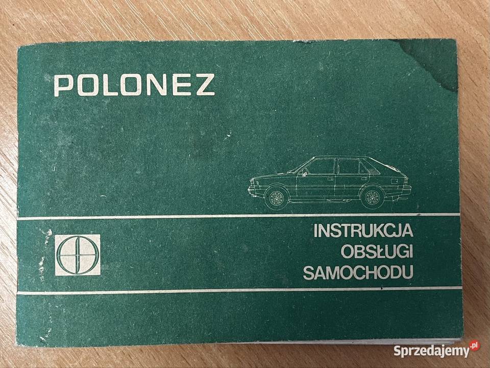 Instrukcja obsługi samochodu FSO Polonez 1980r Poradniki, albumy i reportaże Grudziądz