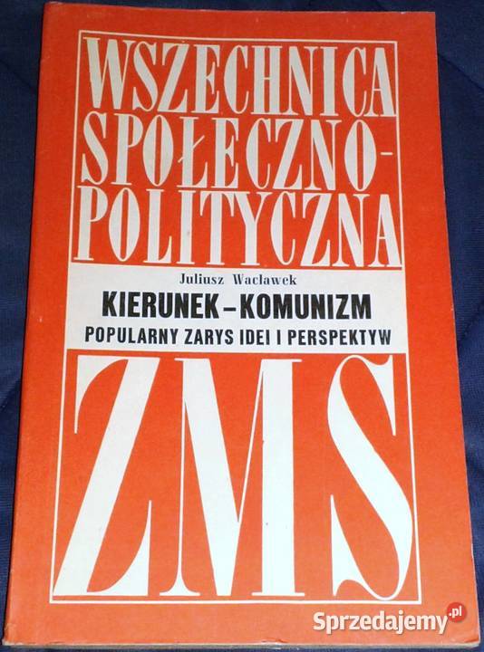 Kierunek komunizm Popularny zarys idei i Chełm
