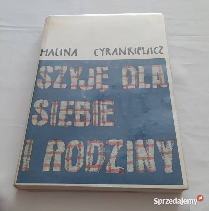 SZYJĘ SIEBIE I RODZINY Halina Cyrankiewicz rękodzieło, biżuteria, szycie Hajnówka