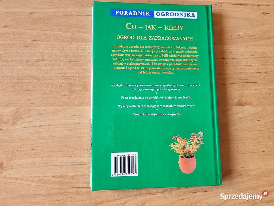 Poradnik Ogrodnika Co gdzie kiedy Andrew małopolskie