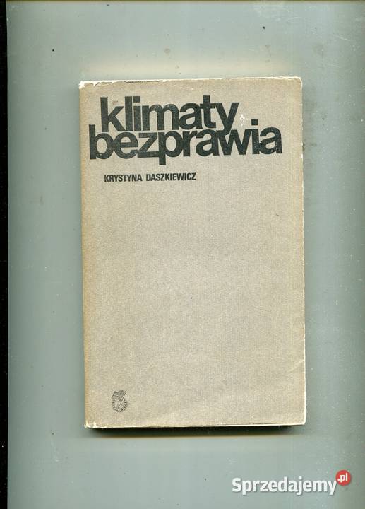 Klimaty bezprawia Krystyna Daszkiewicz