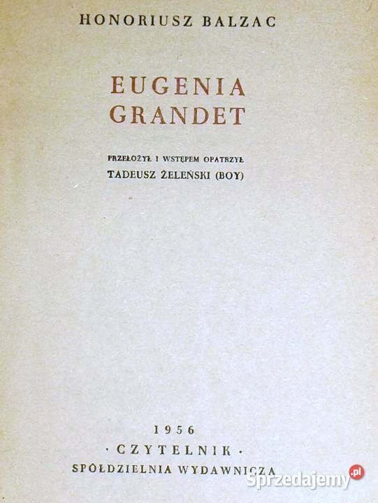 Eugenia Grandet Honoriusz Balzac Rok wydania 1956 Pozostałe lubelskie Chełm