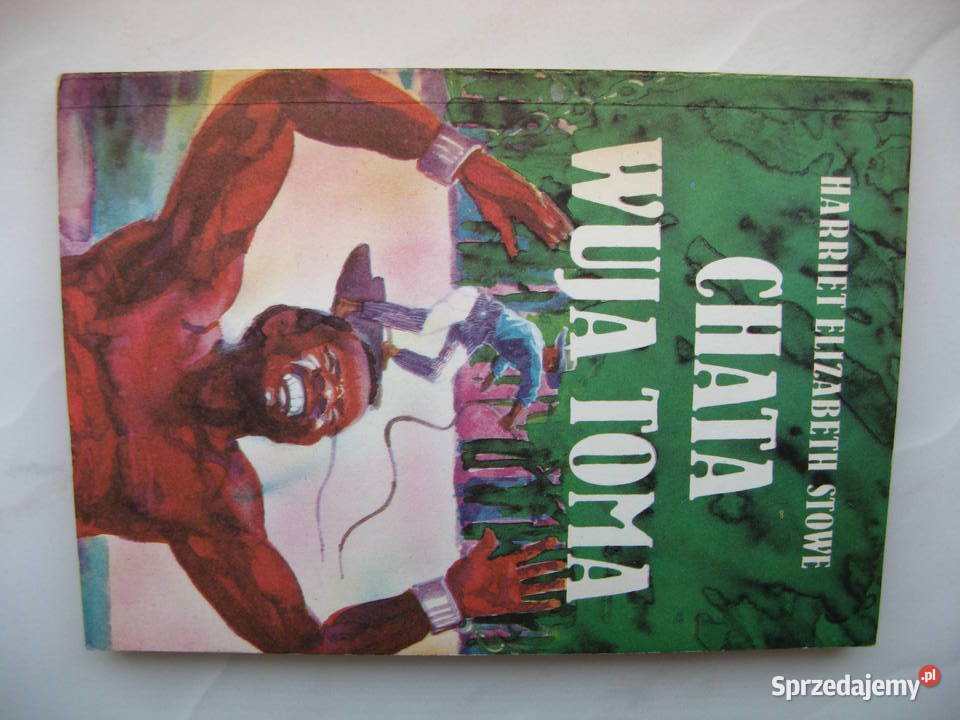 Harriet Elizabeth Stowe Chata wuja Toma Poznań sprzedam